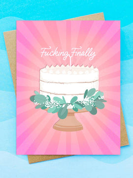 F*cking Finally Wedding Cake - Wedding Card