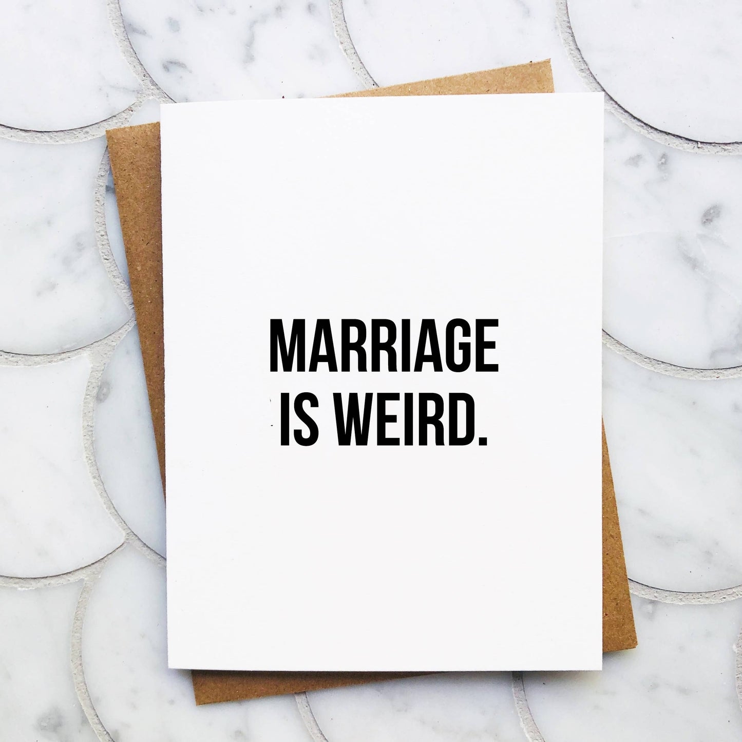 Marriage is Weird Wedding Card