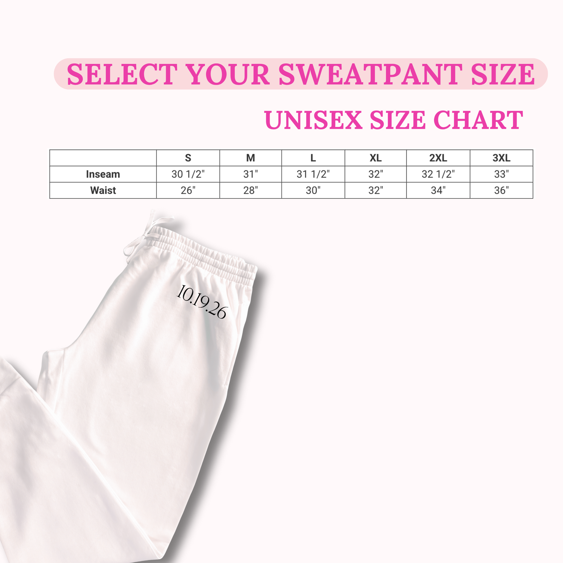 White sweatpants with a size chart for selecting sweatpant size on a white background
