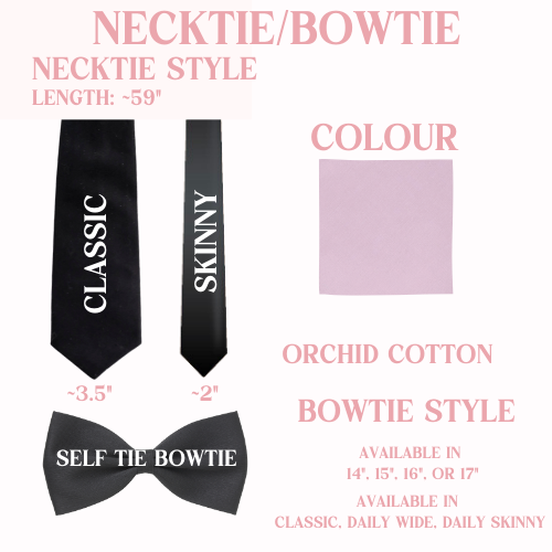 Necktie/bowtie options including style, length, and bowtie length and styles.