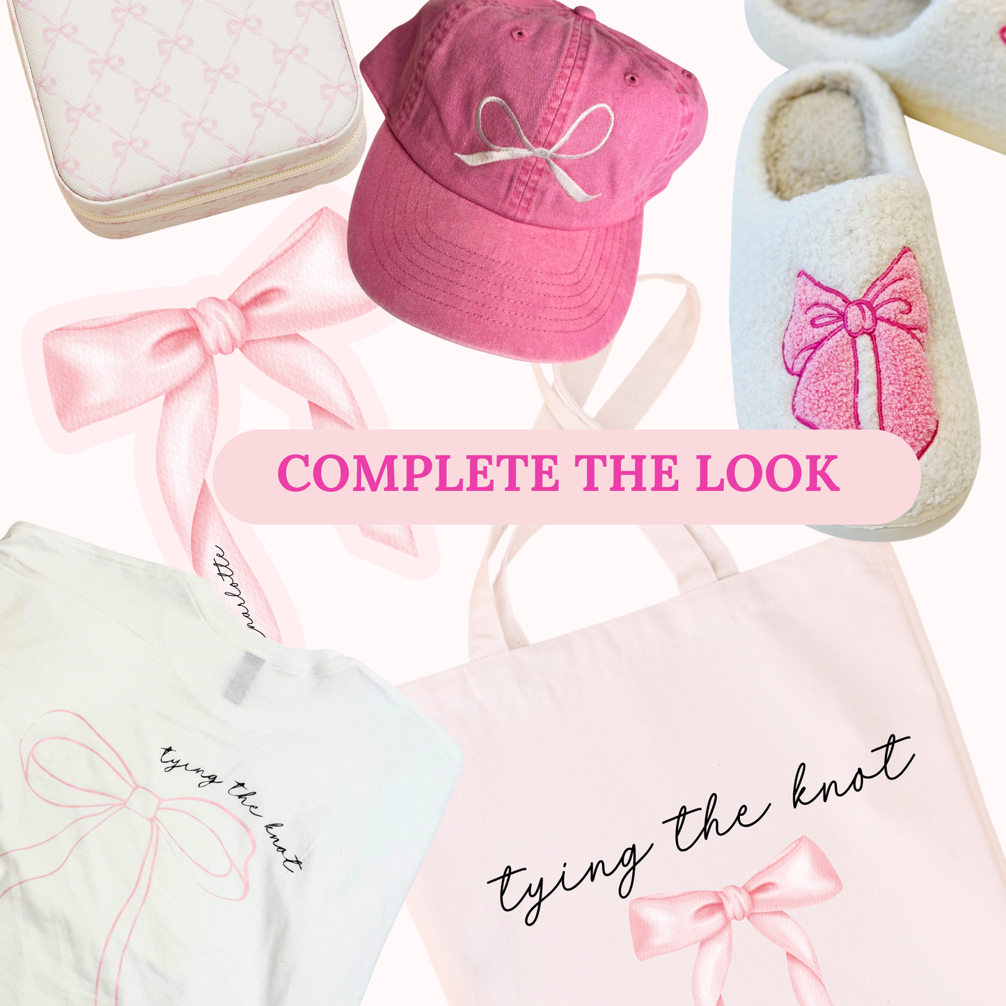 Collage of pink and white items with text 'Complete the Look' and 'tying the knot'.