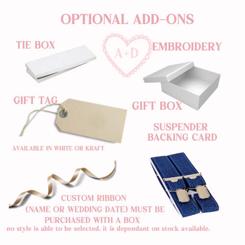Optional add on options including a tie box, embroidery, gift box, gift tag, suspender backing card and ribbon