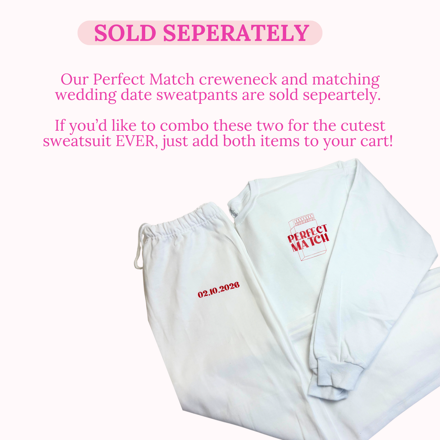 White sweatshirt and sweatpants with 'Perfect Match' text on a white background