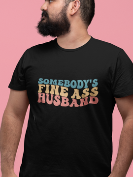 Fine A** Husband Tee