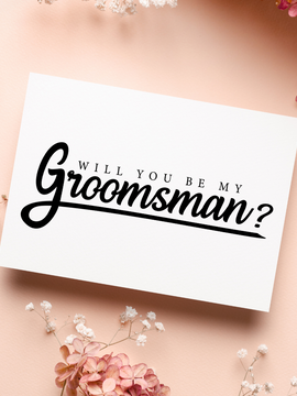 Team Style - Will you be my Groomsman?