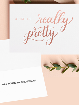 You're Like Really Pretty | Bridesmaid Card