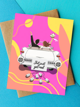 Shit Got Real Funny Wedding Card- Sweary Wedding Day Card