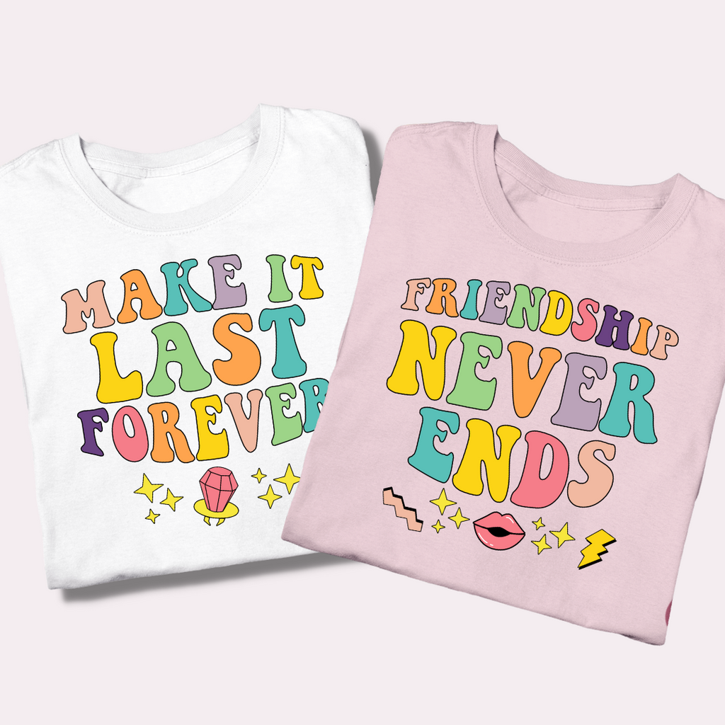 Make It Last Forever - Bachelorette Shirts - NKIN