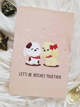 Funny Friend Card - Friendship Card - Bitches Together