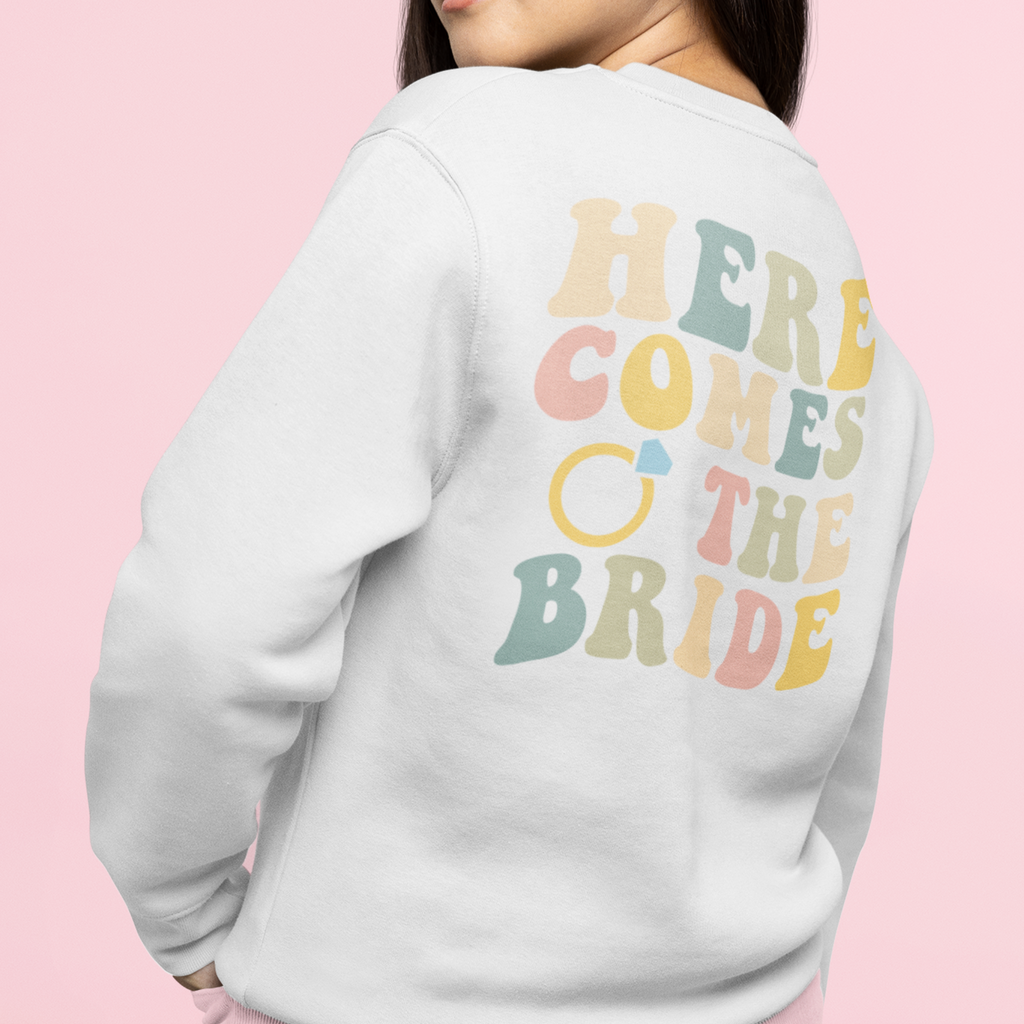 Here Comes The Bride Crewneck Sweatshirt - Bachelorette Party Sweatshirt, Retro Bride Sweatshirt
