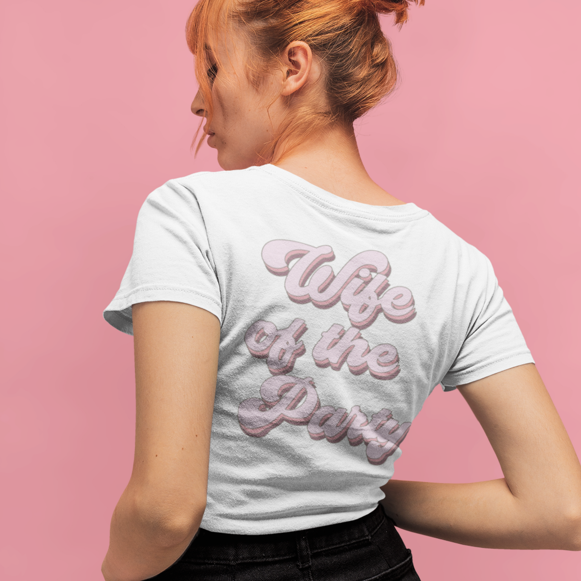 Wife of the Party (Back T-Shirt) - NKIN