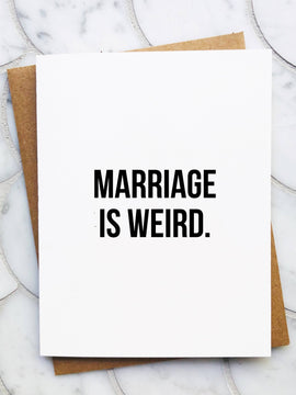 Marriage is Weird Wedding Card
