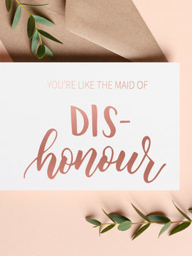 You're Like the Maid of Dishonour | Maid of Honour Proposal Card