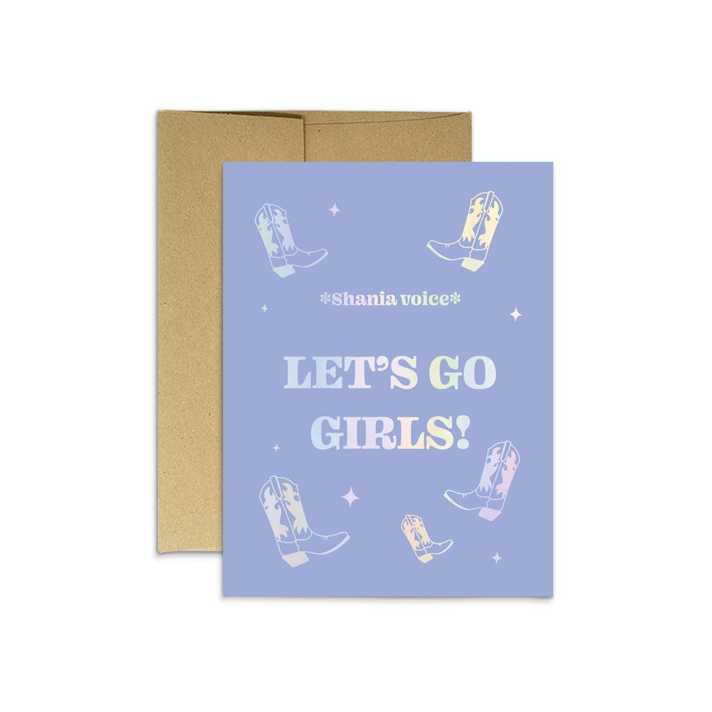 Let's Go Girls Holographic Card - NKIN