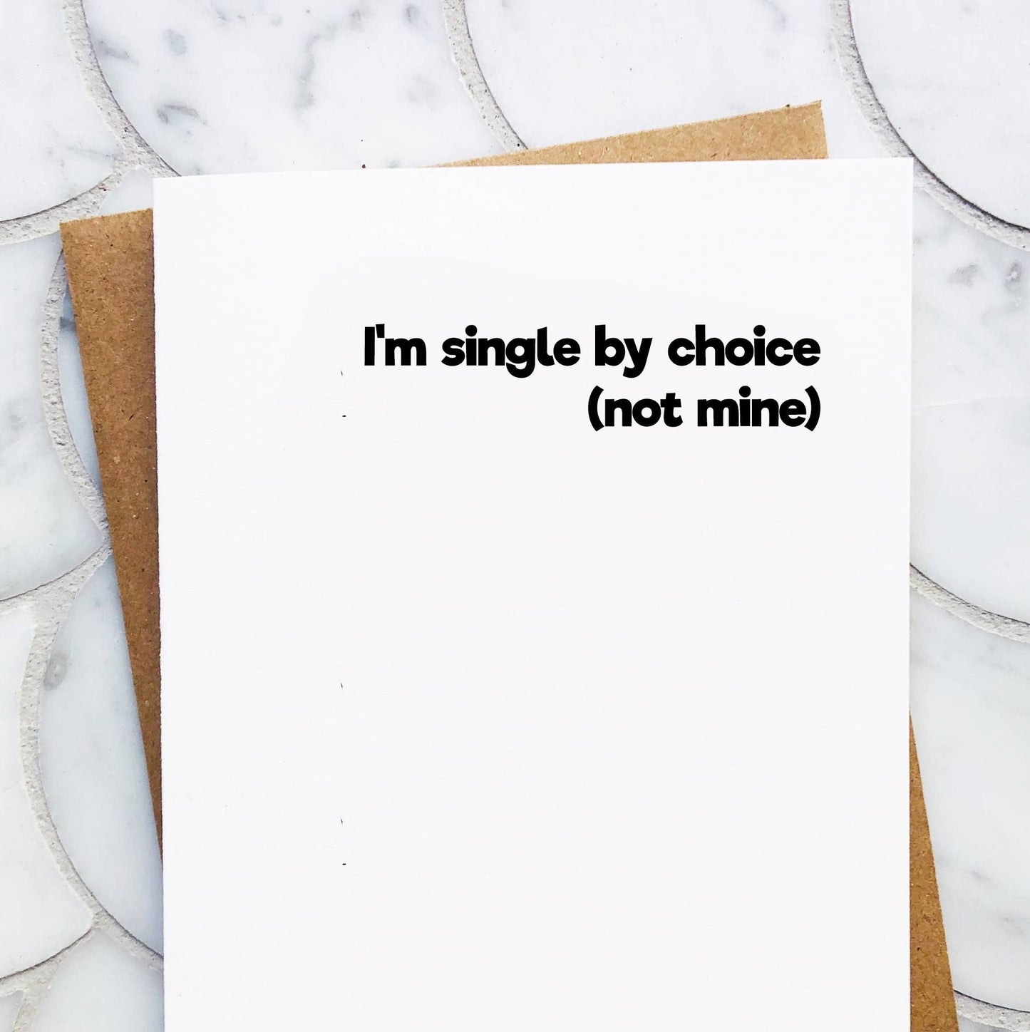 Single By Choice - Funny Wedding Card / Just Because Card