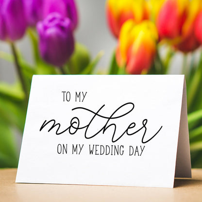 To My Mother On My Wedding Day Card - NKIN