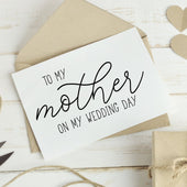 To My Mother On My Wedding Day Card