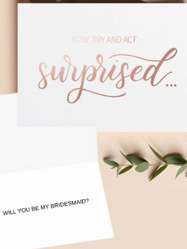 Will you be my Bridesmaid Card | Now try to act surprised