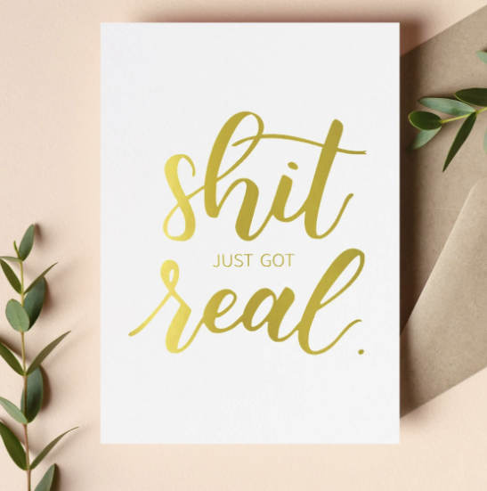 Shit Just Got Real | Newlyweds Card