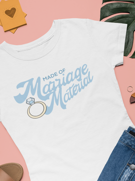 Made of Marriage Material Tee