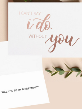 Will you be my Bridesmaid Card | I can't Say I Do Without You